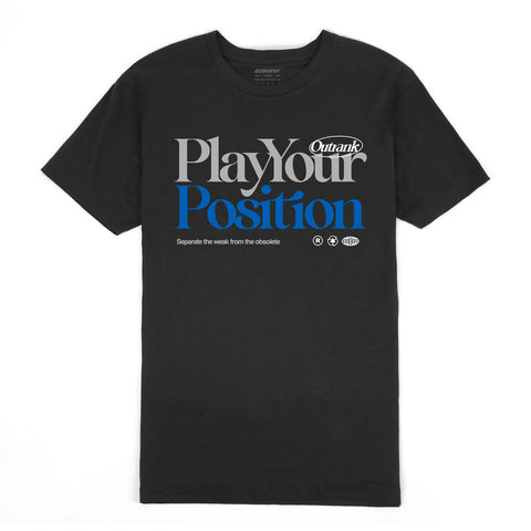 Outrank Play Your Position T-shirt (Black) - Outrank