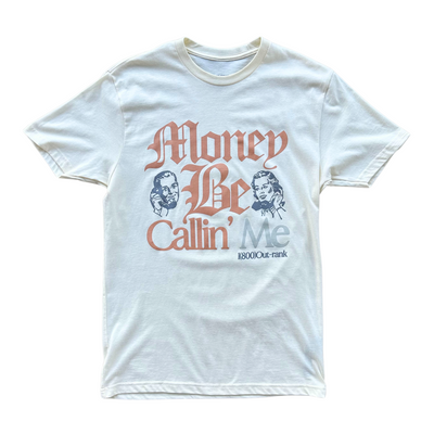 Outrank Money Be Calling Me T-shirt (Vintage White) - Outrank
